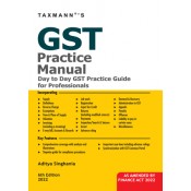 Taxmann's GST Practice Manual 2022 by Aditya Singhania